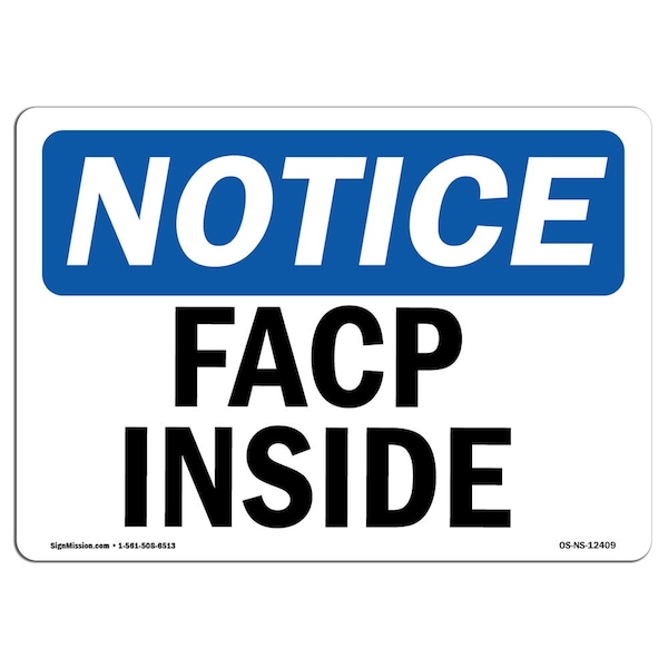 Safety Sign, OSHA Notice, 3.5" Height, FACP Inside Sign, Landscape, 10PK